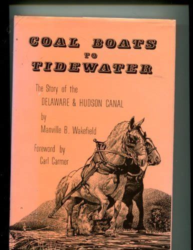 COAL BOATS TO TIDEWATER: THE STORY OF THE …