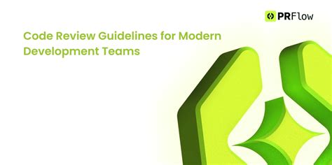 Code Review Guidelines for Modern Development Teams - coolestguyplanet.net