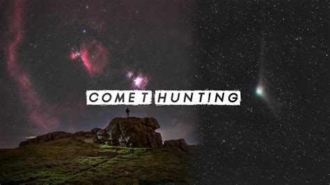 Comet Hunting - A Primer - muktibox.com