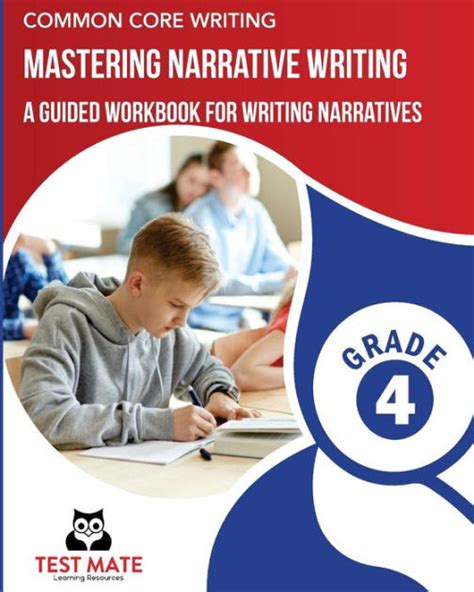 COMMON CORE WRITING Mastering Narrative Writing, Grade …