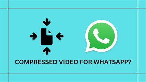 compress hd video for whatsapp - elchoricharrua.com