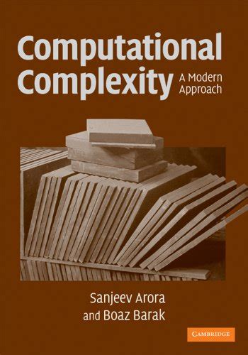 Computational Complexity: A Modern Approach - ACM Digital Library - coolestguyplanet.net