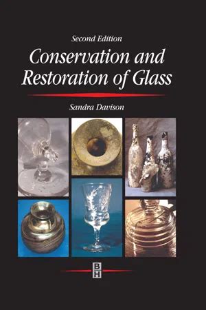 Conservation and restoration of glass objects - muktibox.com