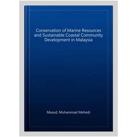 Conservation and Sustainable Use of Marine Resources in Malaysia - raincitystudios.com