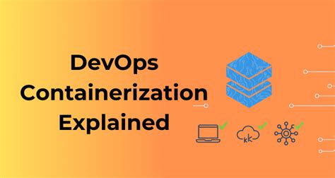 Containerization in DevOps - GeeksforGeeks - coolestguyplanet.net