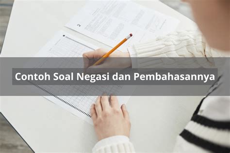 Contoh Soal dan Pembahasan Negasi - Scribd - wintechmobiles.com