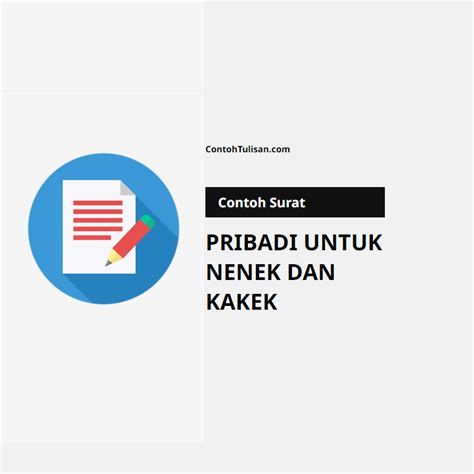 Contoh Surat Pribadi Untuk Nenek - muktibox.com
