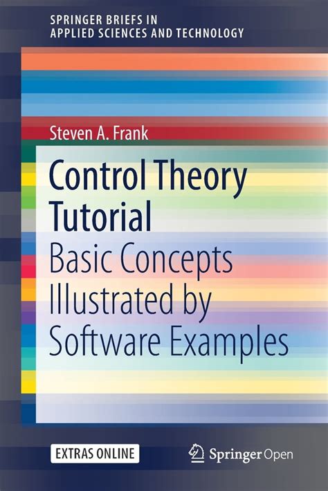Control theory tutorial: basic concepts illustrated by software examples - wintechmobiles.com