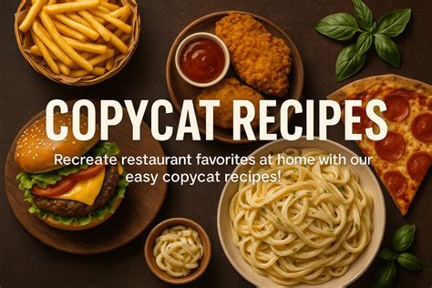 Copycat Recipes - coolestguyplanet.net