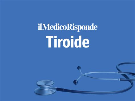 CORRIERE DELLA SERA.it - Forum - Tiroide