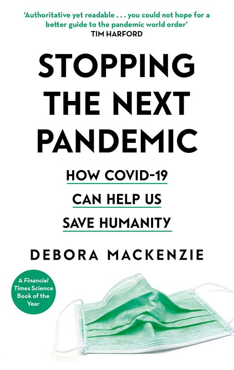 Full Download Covid19 The Pandemic That Never Should Have Happened And How To Stop The Next One By Debora Mackenzie