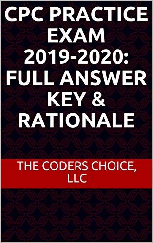 Full Download Cpc Practice Exam 20192020 Full Answer Key  Rationale By The Coders Choice Llc