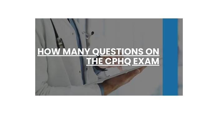 New CPHQ Test Questions