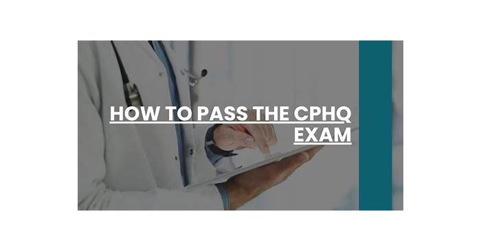 Valid CPHQ Exam Review