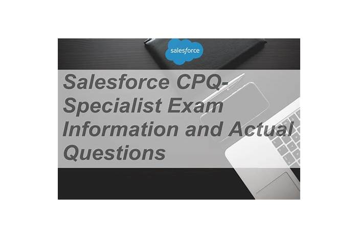 New CPQ-Specialist Exam Format