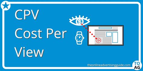 CPV Definition (Cost Per View) The Online Advertising Guide