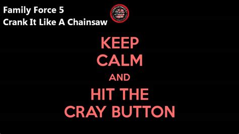 CRANK IT LIKE A CHAINSAW Lyrics - FAMILY FORCE 5