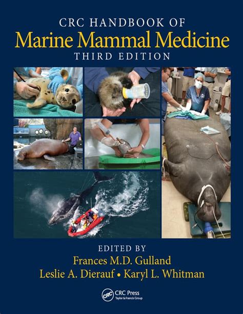 Read Online Crc Handbook Of Marine Mammal Medicine By Leslie A Dierauf
