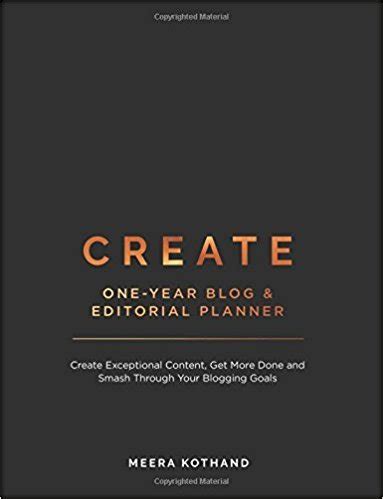 Read Create Blog And Editorial Planner By Meera Kothand