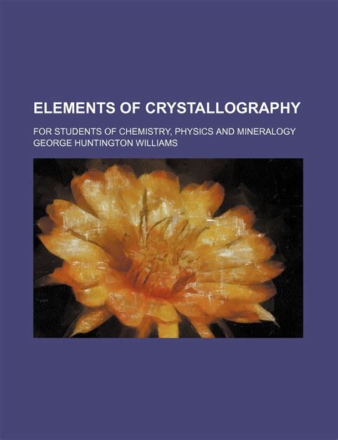 Crystallography in Mineralogy, Chemistry and Physics Mineralogy ... - wintechmobiles.com
