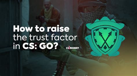 CS:GO trust factor - how to find out your trust factor in CS:GO