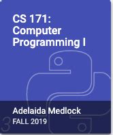 CS 171: Computer Programming I
