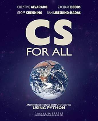 CS for All: An Introduction to Computer Science Using Python