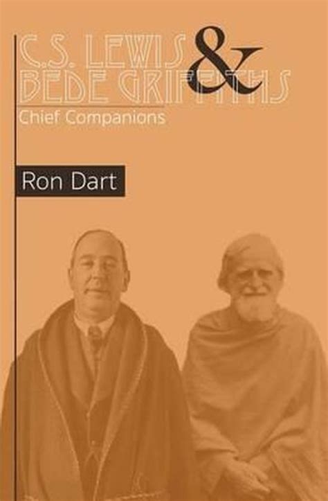 Full Download Cs Lewis  Bede Griffiths Chief Companions By Ron Dart