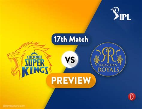 CSK vs RR IPL 2024 Match No. 17 Dream11 Prediction