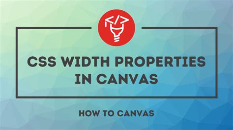 CSS width properties in Canvas — How to Canvas