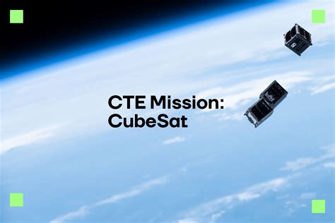 CTE Mission: CubeSat - wintechmobiles.com