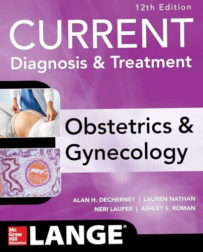Read Online Current Obstetric  Gynecologic Diagnosis  Treatment   By Alan H Decherney