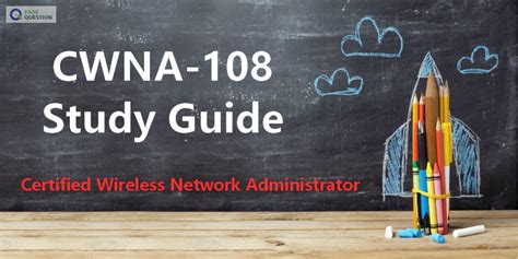 CWNA-108 Prüfungs Guide