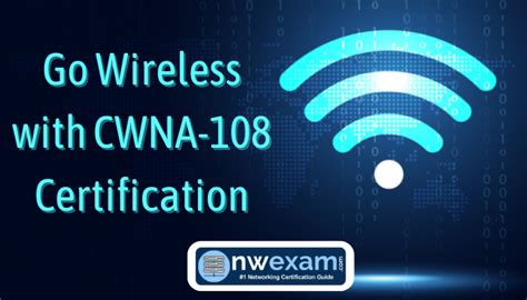 CWNA-108 Prüfungsinformationen