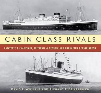 Download Cabin Class Rivals Lafayette  Champlain Britannic  Georgic And Manhattan  Washington By David L Williams