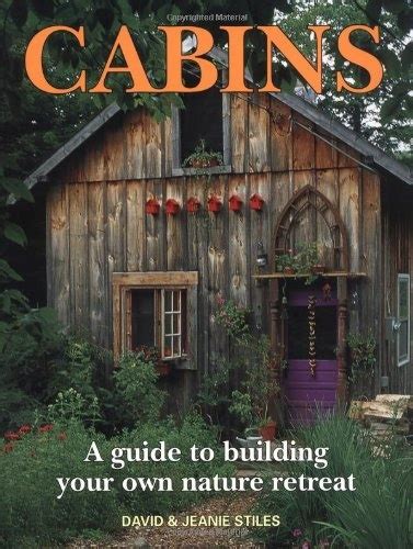 Cabins a guide to building your own nature retreat fre. - Craftsman riding mower model 917 repair manual.