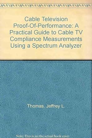 Cable television proof of performance a practical guide to cable tv compliance measurement using a specrum analyzer. - Carrier infinity 16 manuale di installazione.