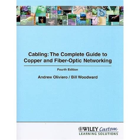 Download Cabling The Complete Guide To Copper And Fiberoptic Networking By Andrew Oliviero