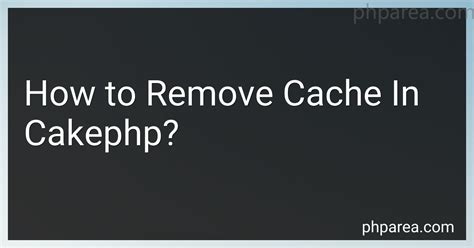 Cache Tool - 4.x - CakePHP