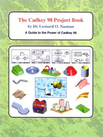 Cadkey 98 project book a quick guide to the power of cadkey 98. - Celery stalks at midnight teacher guide.