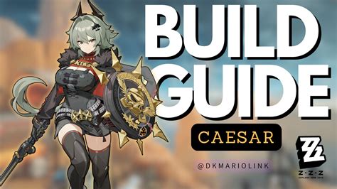 Caesar Guide Best Build Guide in Zenless Zone Zero