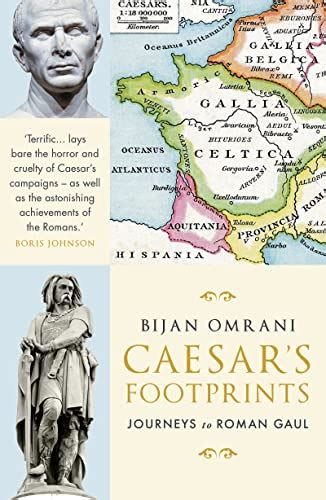 Caesar s Footprints Journeys to Roman Gaul