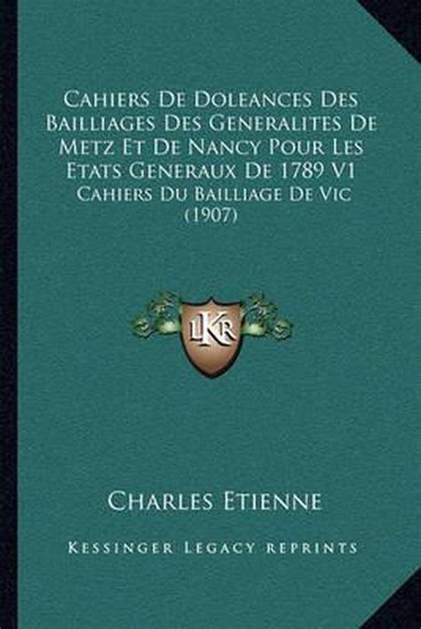 Cahiers de doléances des bailliages des généralités de metz et de nancy pour les états généraux de 1789. - Aci 347 04 guide to formwork.