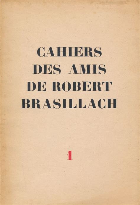Cahiers des amis de robert brasillach. - Untersuchungen über die brownsche bewegung besonders als mittel zur bestimmung der avogadroschen konstante..