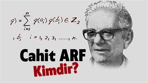 Cahit Arf Kimdir Kimdir 2025. 