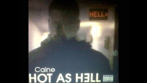 Caine - Hot As Hell lyrics LyricsFreak