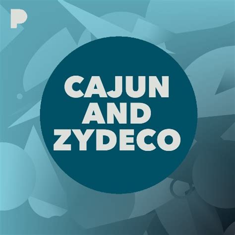 Cajun and Zydeco Music - Listen to Cajun and Zydeco