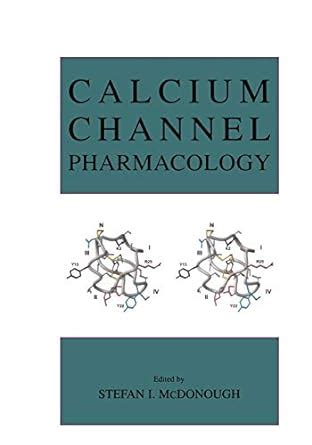 Read Online Calcium Channel Pharmacology By Stefan I Mcdonough