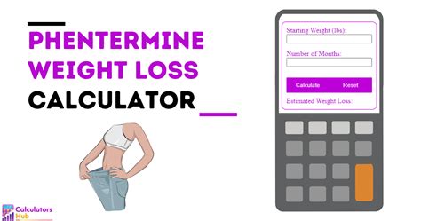 Calculate Your Weight Loss With Our Online Tool! - phentermine