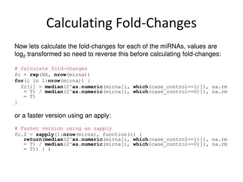Calculate fold change. Dividing the new amount. A fold change in quantity is calculated by dividing the new amount of an item by its original amount. The calculation is 8/2 = 4 if you have 2 armadillos in a hutch and after breeding, you have 8 armadillos. This means that there was a 4-fold increase in the number of armadillos (rather than an actual multiplication). 